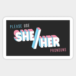 She/Her Pronouns (straight) Magnet